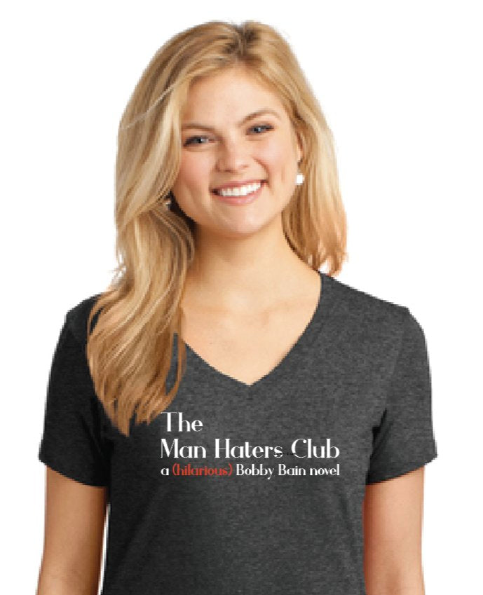 Style 1, "The Man Haters Club", Ladies V-neck Short-sleeve T-Shirt