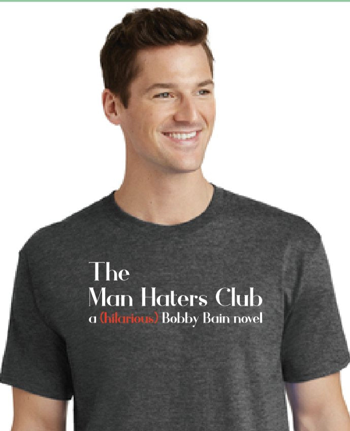 Style 1, "The Man Haters Club," Crew-neck Short-sleeve T-Shirt