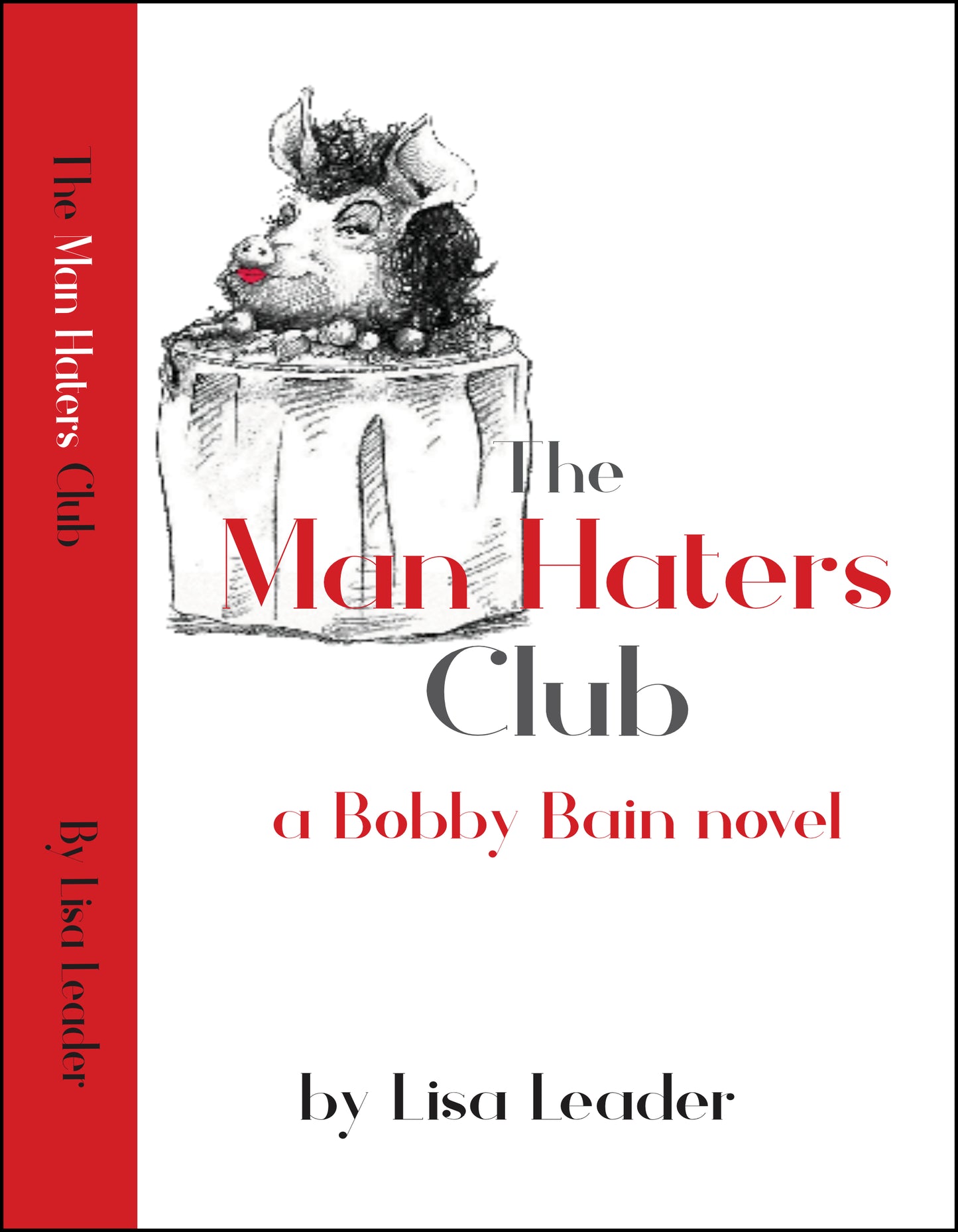 The Man Haters Club by Lisa Leader